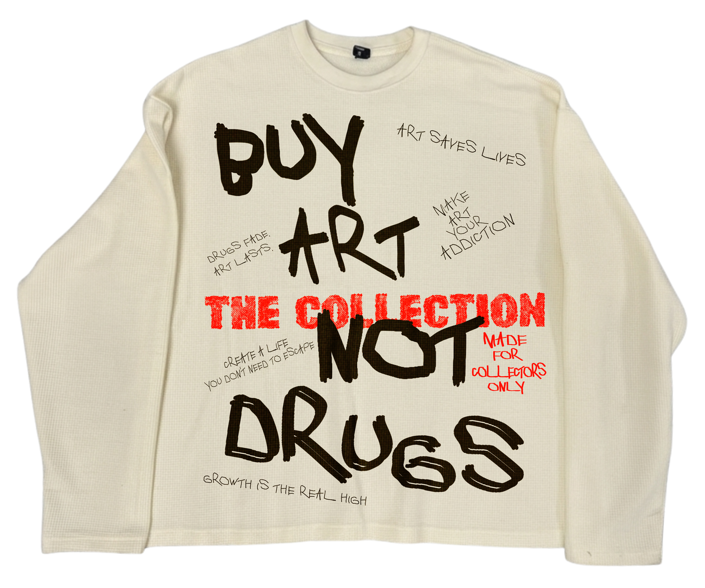 "Buy ART Not DRUGS" Distressed Long Sleeve Thermal Tee