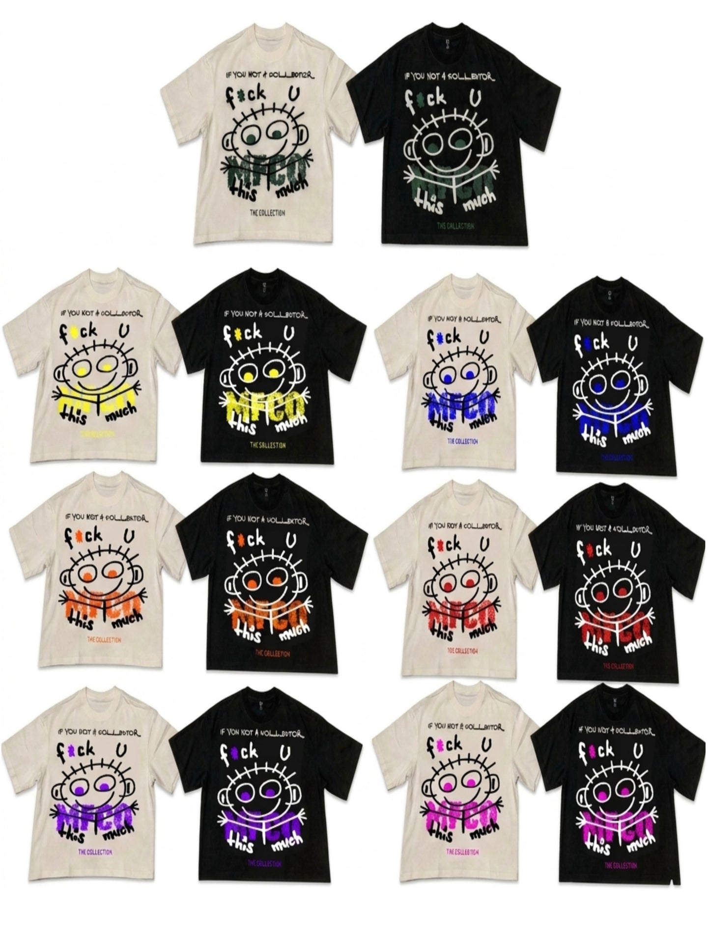 "IF YOU NOT A COLLECTOR" T-Shirt